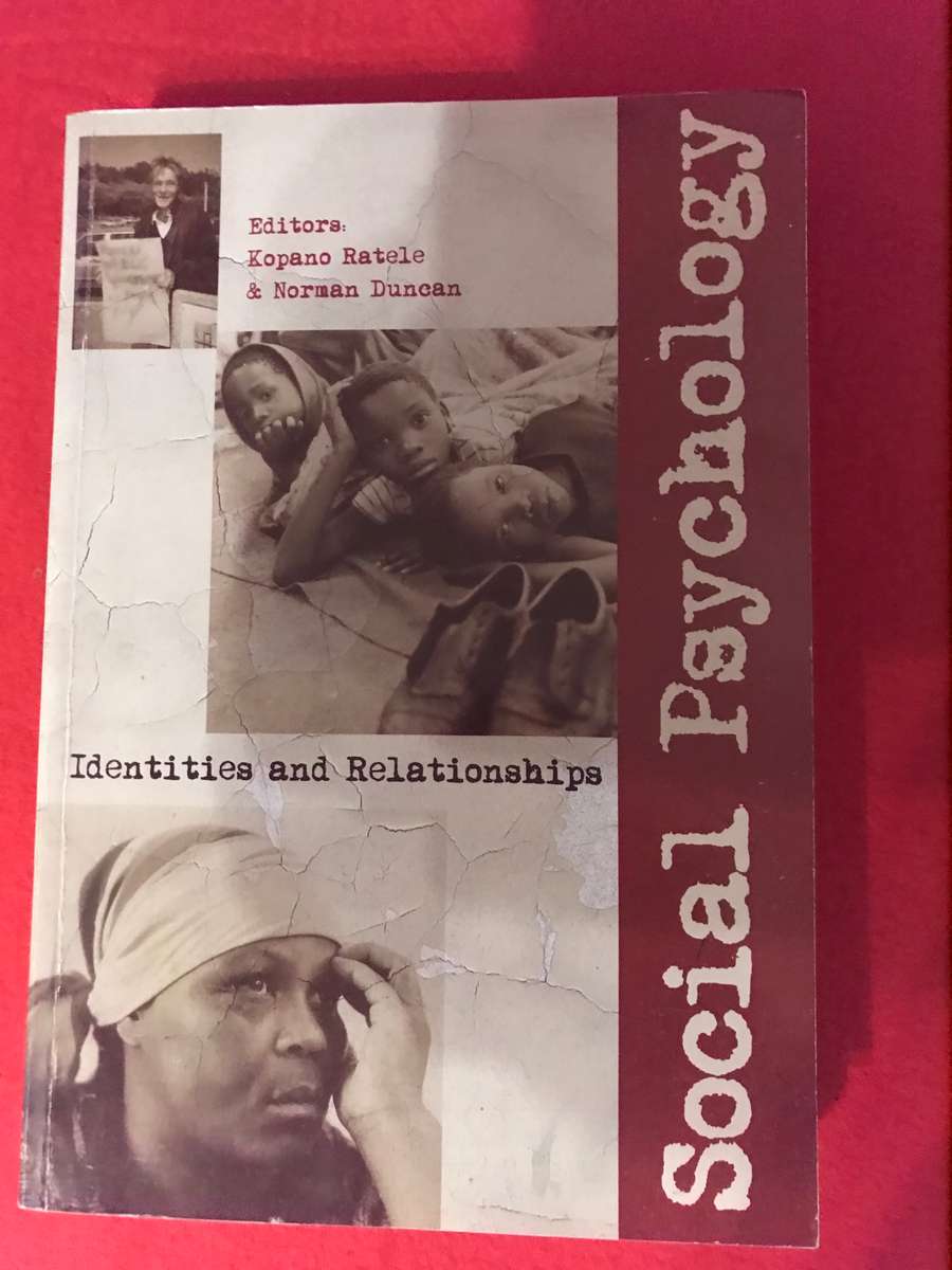 Social Psychology: Identities and Relationships Kopano Ratele & Norman Duncan