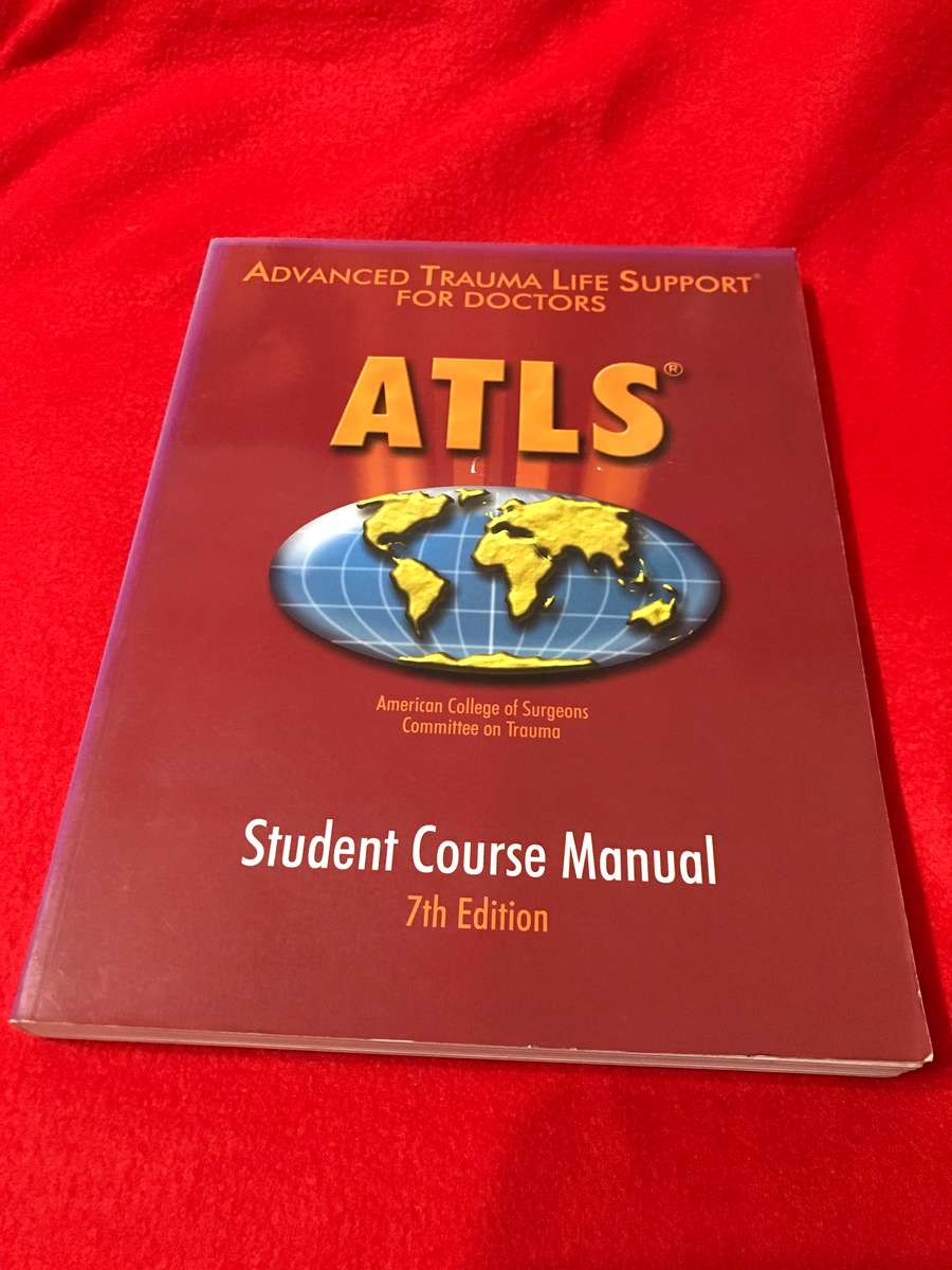 Advanced Trauma Life Support for Doctors student course 7th edition American College of Surgeons cmm