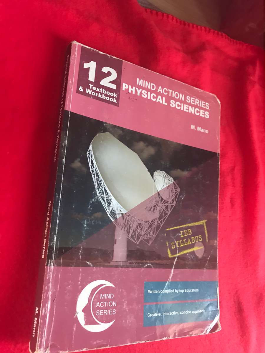 Grade 12 Mind Action Series Physical Science Gr 12 Textbook and Workbook IEB