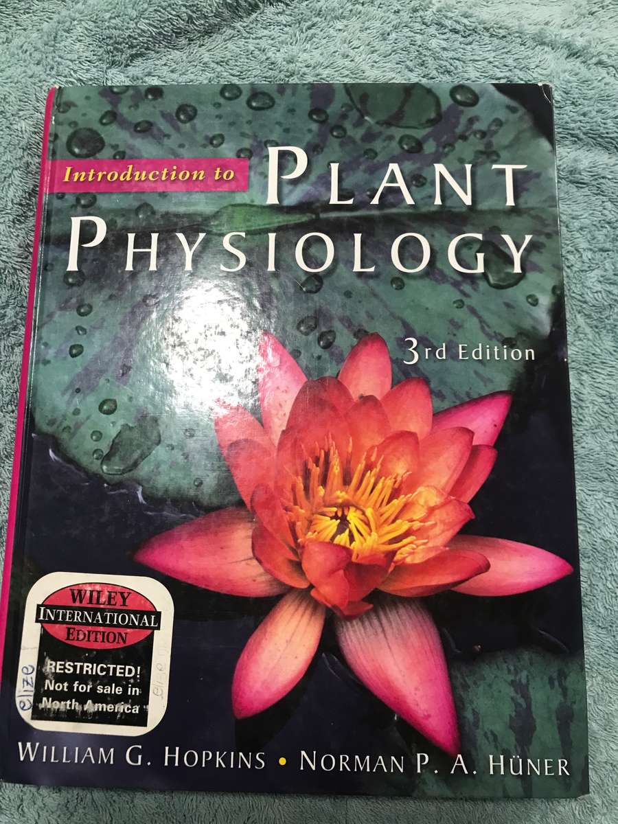 Introduction to Plant Physiology, Third Edition 3rd Edition by William G. Hopkins (Author)