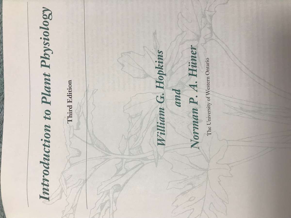 Introduction to Plant Physiology, Third Edition 3rd Edition by William G. Hopkins (Author)