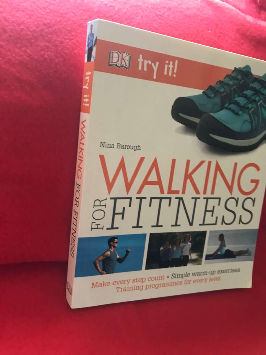 Walking For Fitness Make Every Step Count by Nina Barough