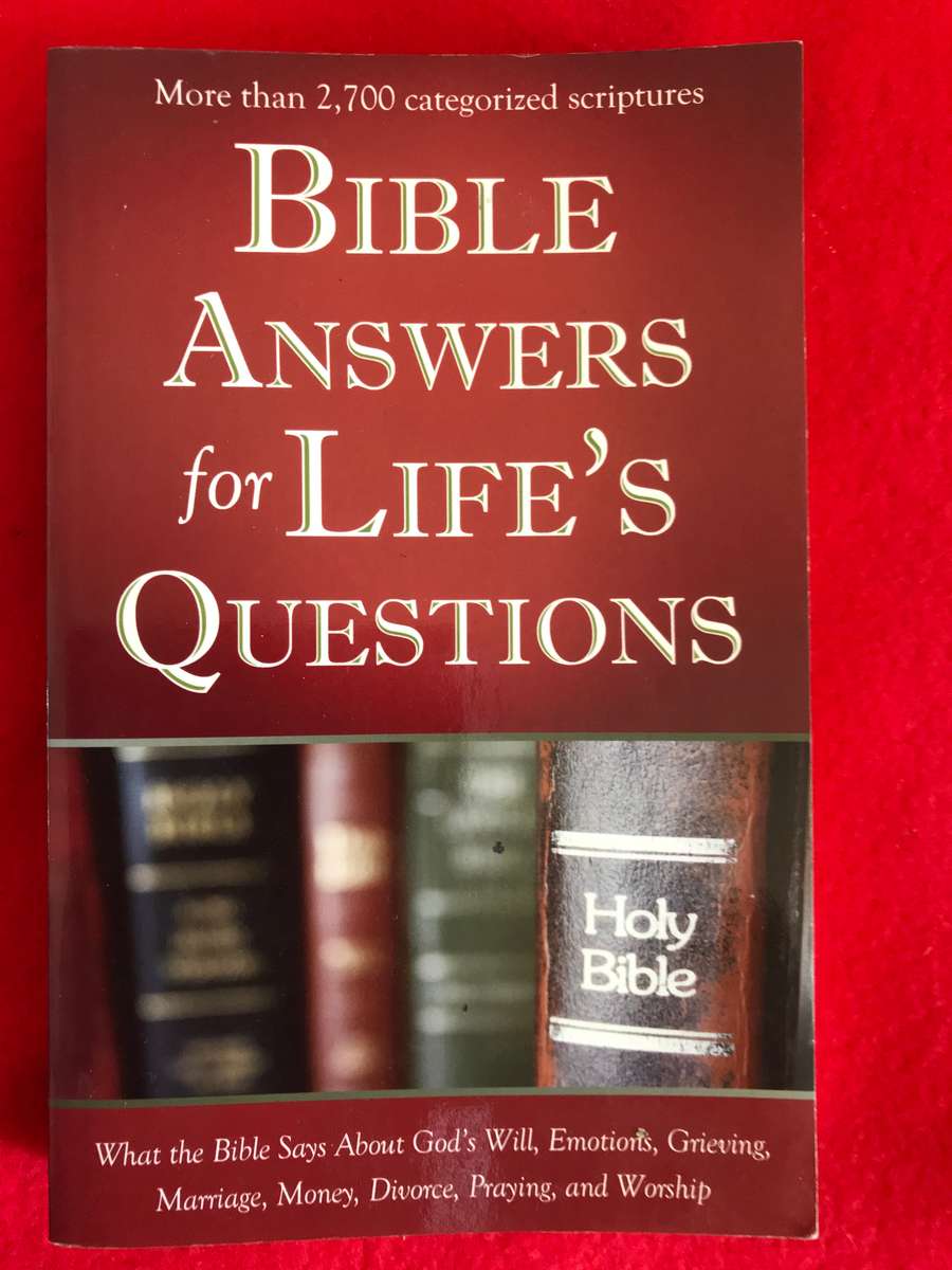 Bible Answers For Life's Questions