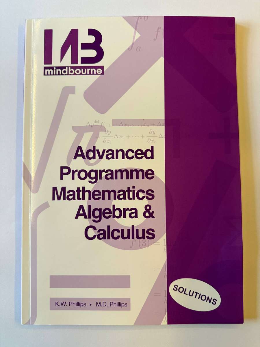 Mindbourne Advanced Programme Mathematics Paper 1 Algebra & Calculus Textbook