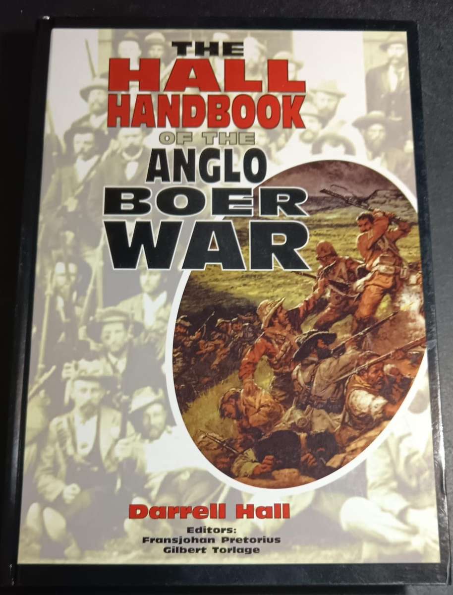 The hall handbook of the anglo-boer war: 1899-1902