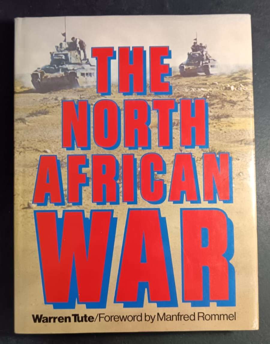 The North African War by Warren Tute