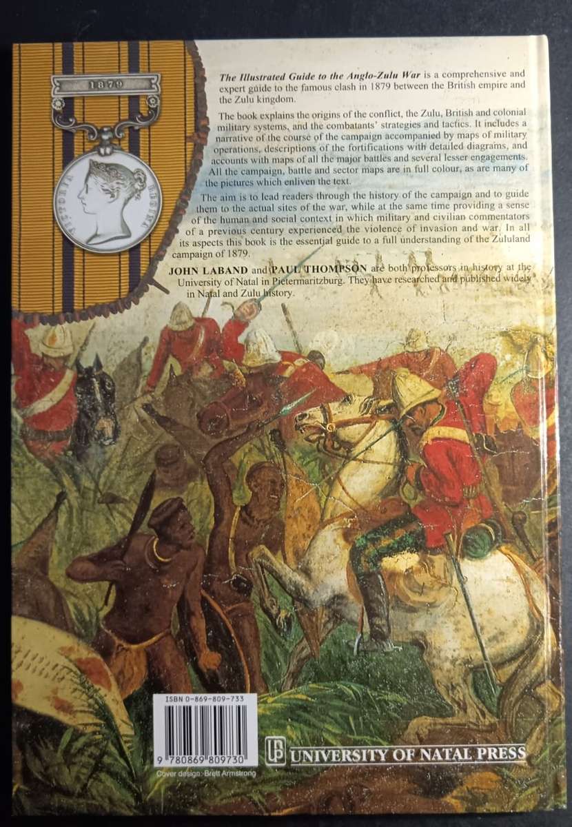 The illustrated guide to the Anglo-Zulu War by John Laband & Paul Thompson