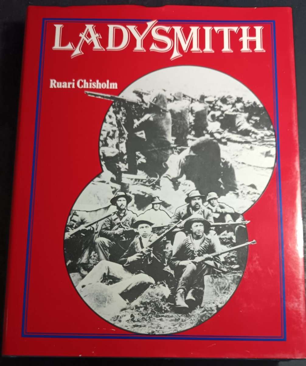 Ladysmith by Ruari Chisholm. Hardcover 1979.