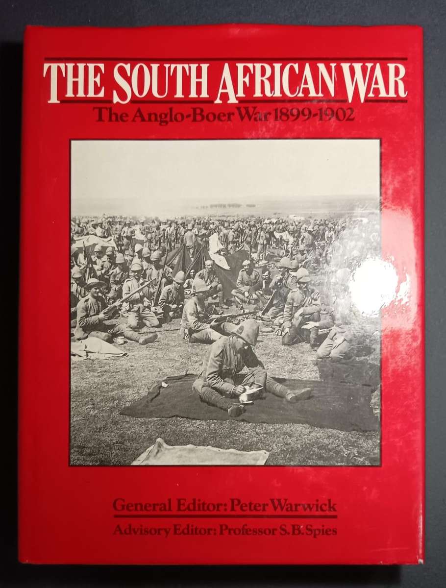 SOUTH AFRICAN WAR The Anglo-Boer War 1899-1902
