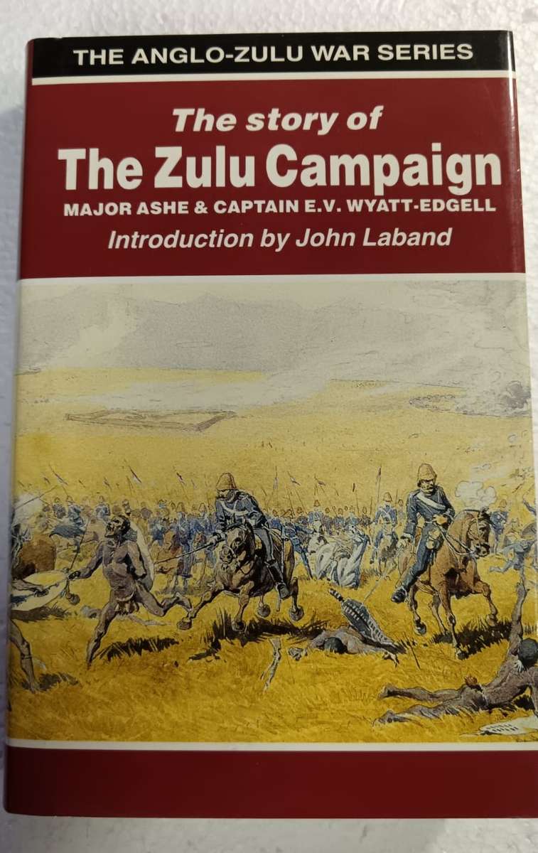 The Story of the Zulu Campaign