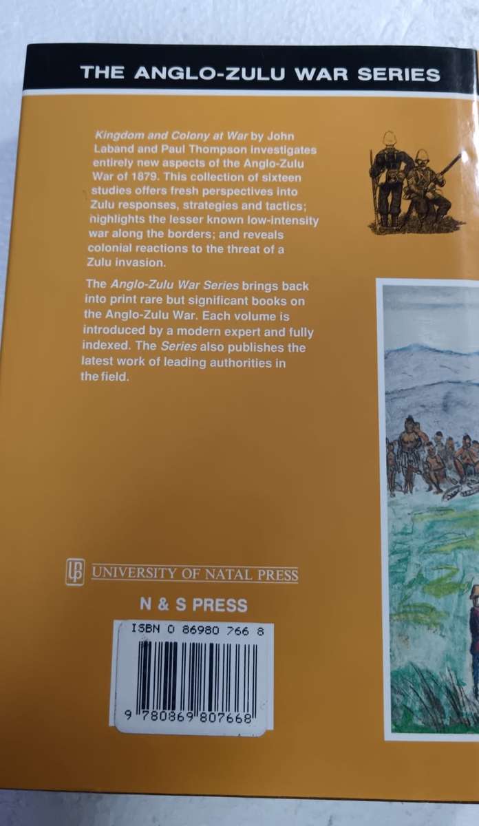 Kingdom and Colony at War: Sixteen Studies on the Anglo-Zulu War of 1879