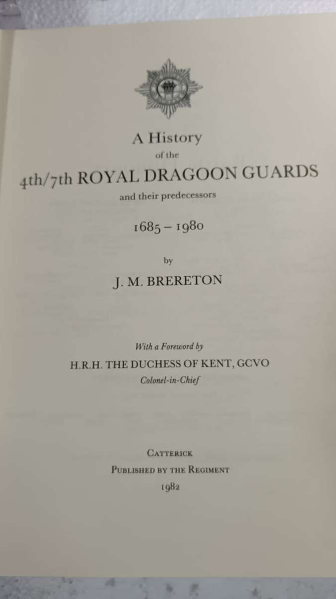 Brereton. A History of the 4th/7th Royal Dragoon Guards