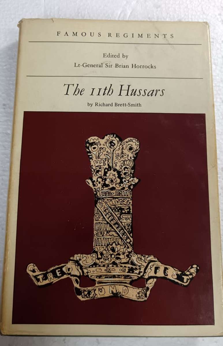 The 11th Hussars (Prince Albert's Own) (Famous regiments)