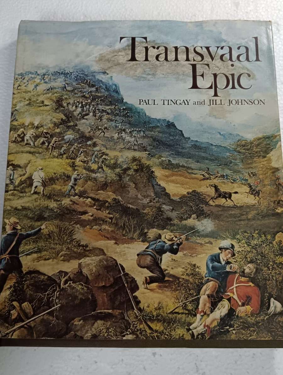 Tingay, Paul. Transvaal Epic. 1978. Illustrated in color and black & white. Im