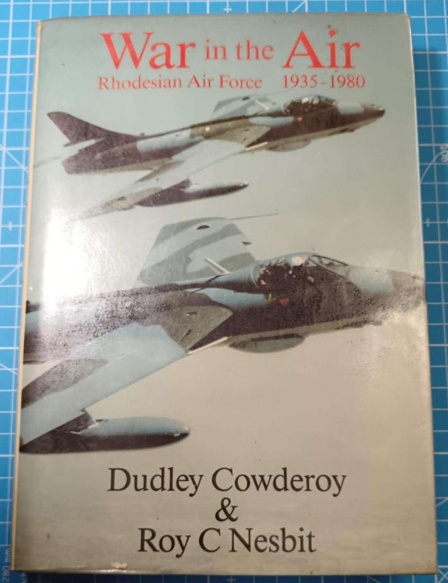War in the air: Rhodesian Air Force, 1935-1980