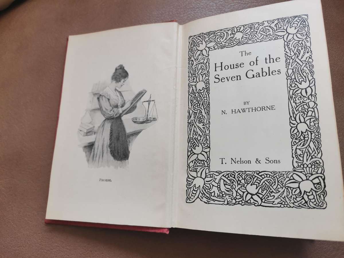 1900s the house of the seven Gables by N. Hawthorne