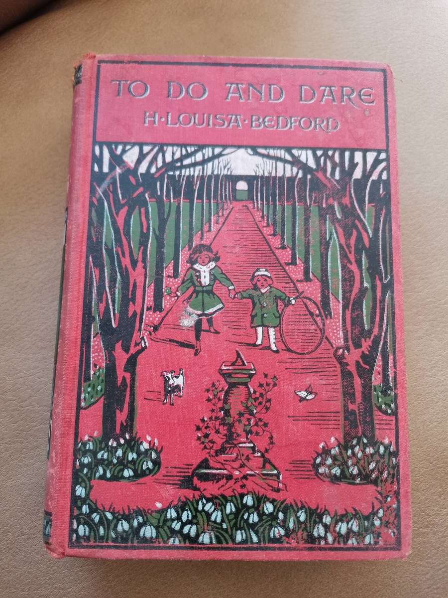 Rare 1920 To do and Dare by H Louisa Bedford