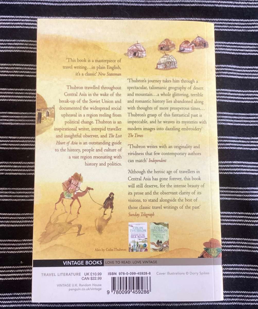 The Lost Heart of Asia, by Colin Thubron - paperback, in a new condition.