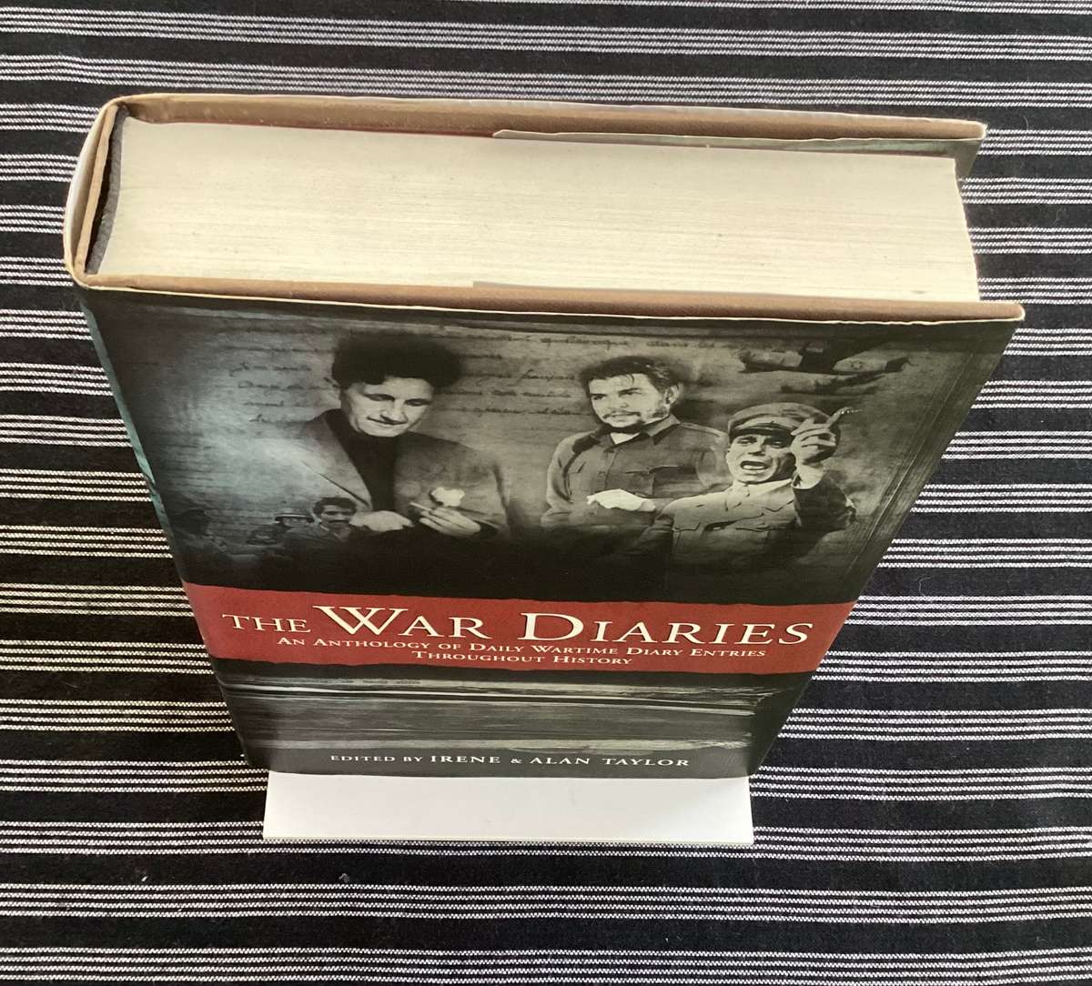The War Diaries. By Irene & Alan Taylor. Hardcover, 676 pages, in excellent condition.