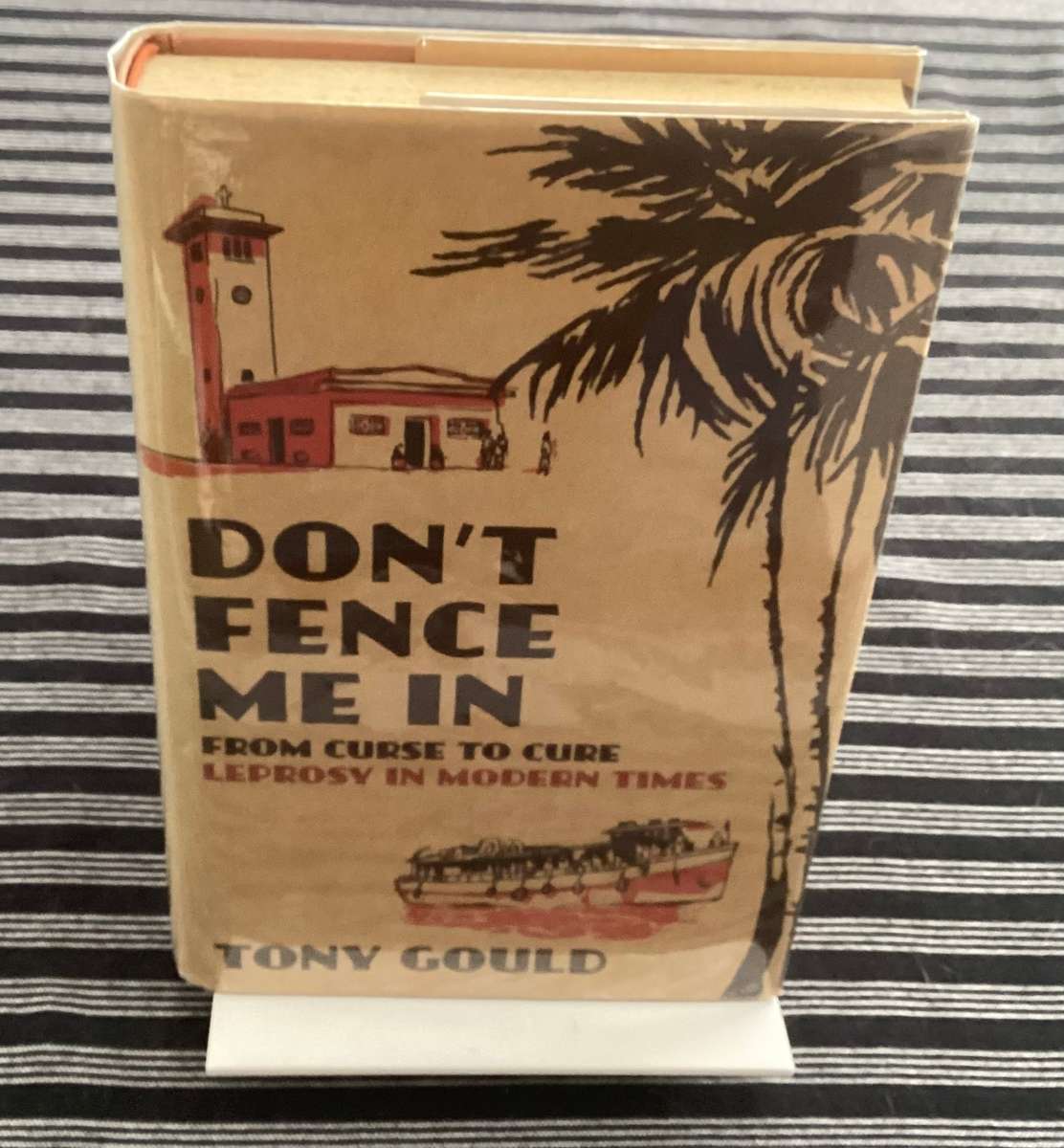 DONT FENCE ME IN (Leprosy past and present) Hardcover, Very good condition.