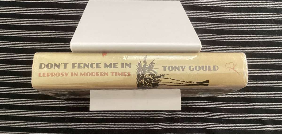 DONT FENCE ME IN (Leprosy past and present) Hardcover, Very good condition.