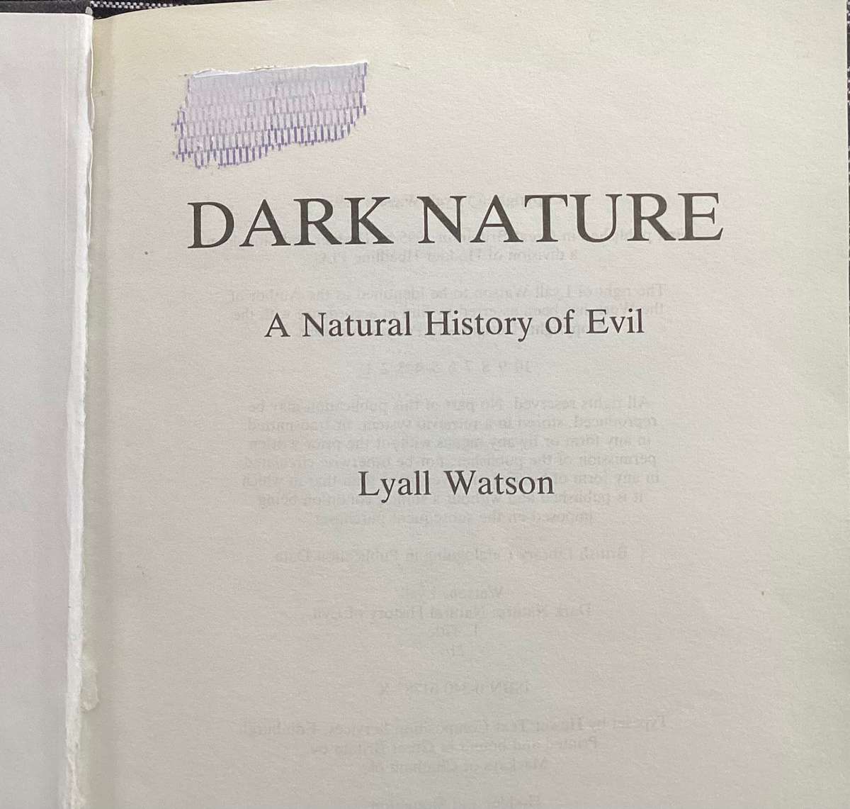 DARK NATURE (A natural history of evil), by Lyall Watson. Hardcover. Vgood condition.