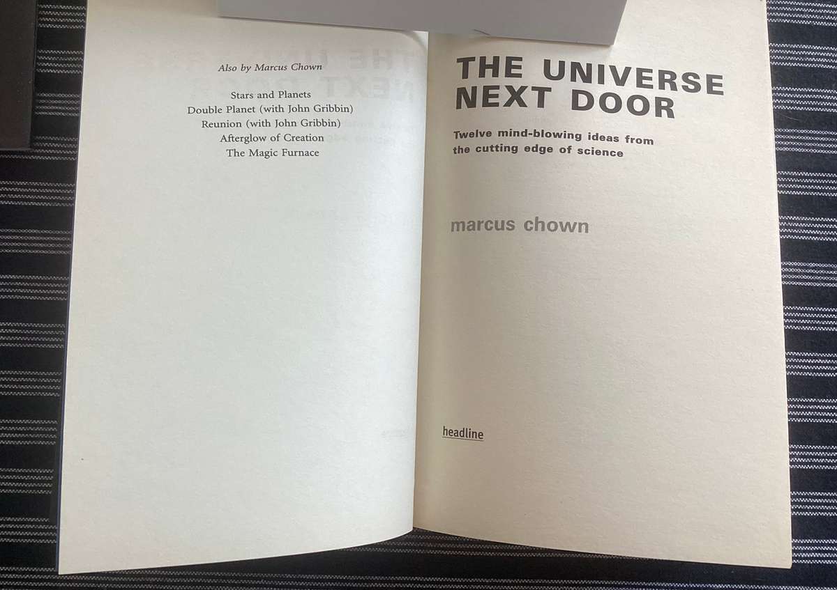 The Universe Next Door, by Marcus Chown. Hardcover, V Good condition.