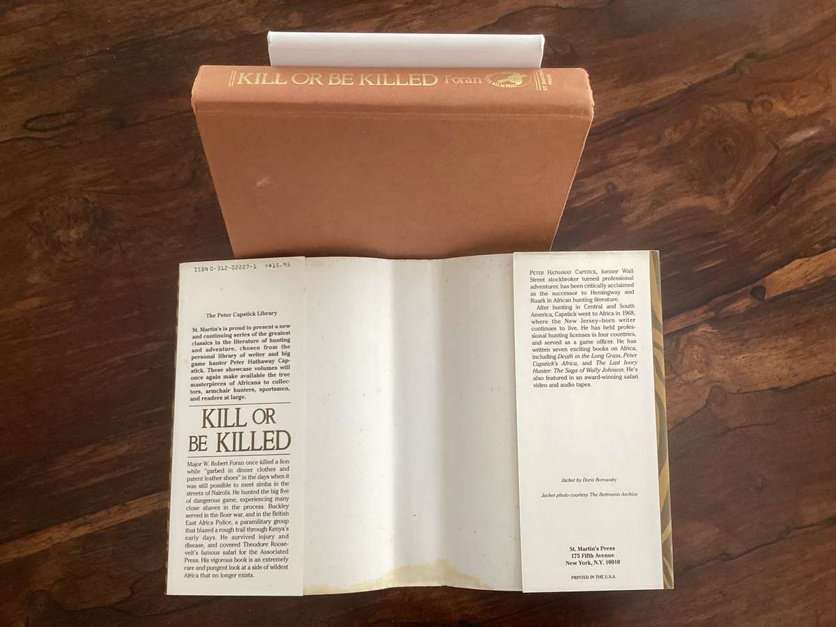 KILL OR BE KILLED. The Rambling Reminiscences of an Amateur Hunter. Hardcover.