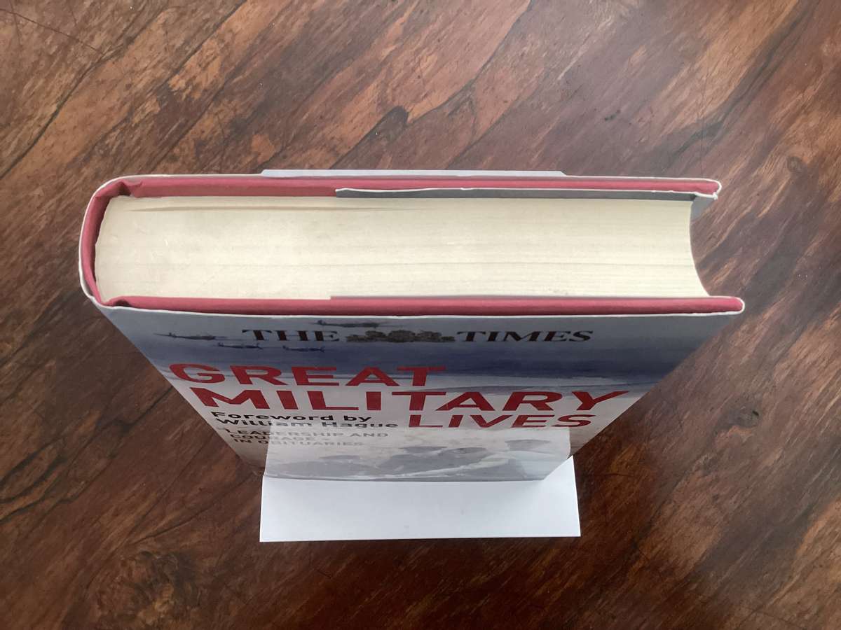 Great Military Lives. Leadership and Courage - in Obituaries. The Times Newspaper