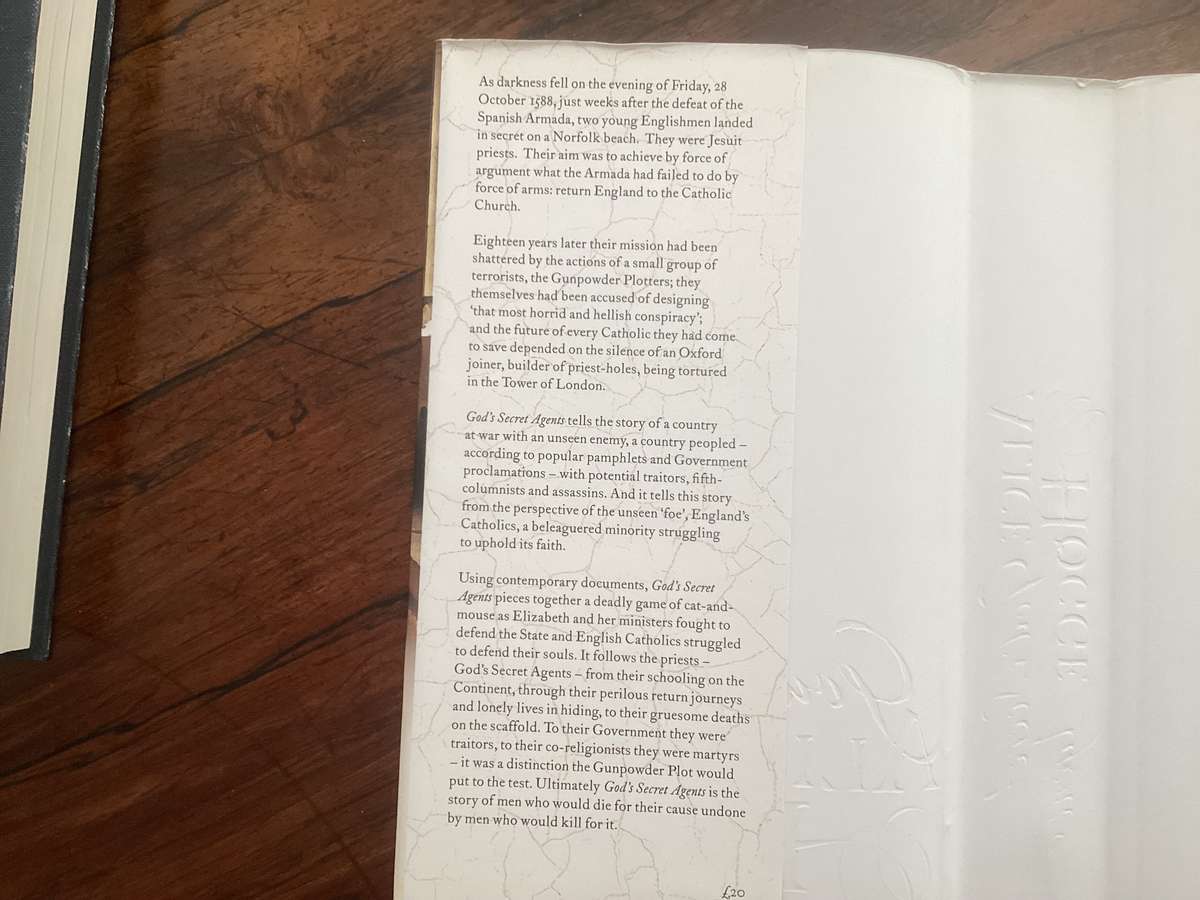 GODS SECRET AGENTS, by Alice Hogge. Queen Elizabeths forbidden priests. Hardcover.