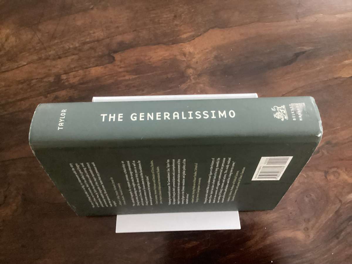 THE GENERALISSIMO (Chiang Kai-Shek and the struggle for modern China). Hardcover , signed copy.