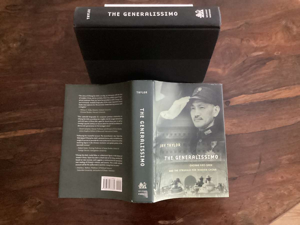 THE GENERALISSIMO (Chiang Kai-Shek and the struggle for modern China). Hardcover , signed copy.
