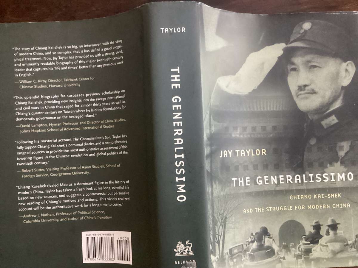 THE GENERALISSIMO (Chiang Kai-Shek and the struggle for modern China). Hardcover , signed copy.