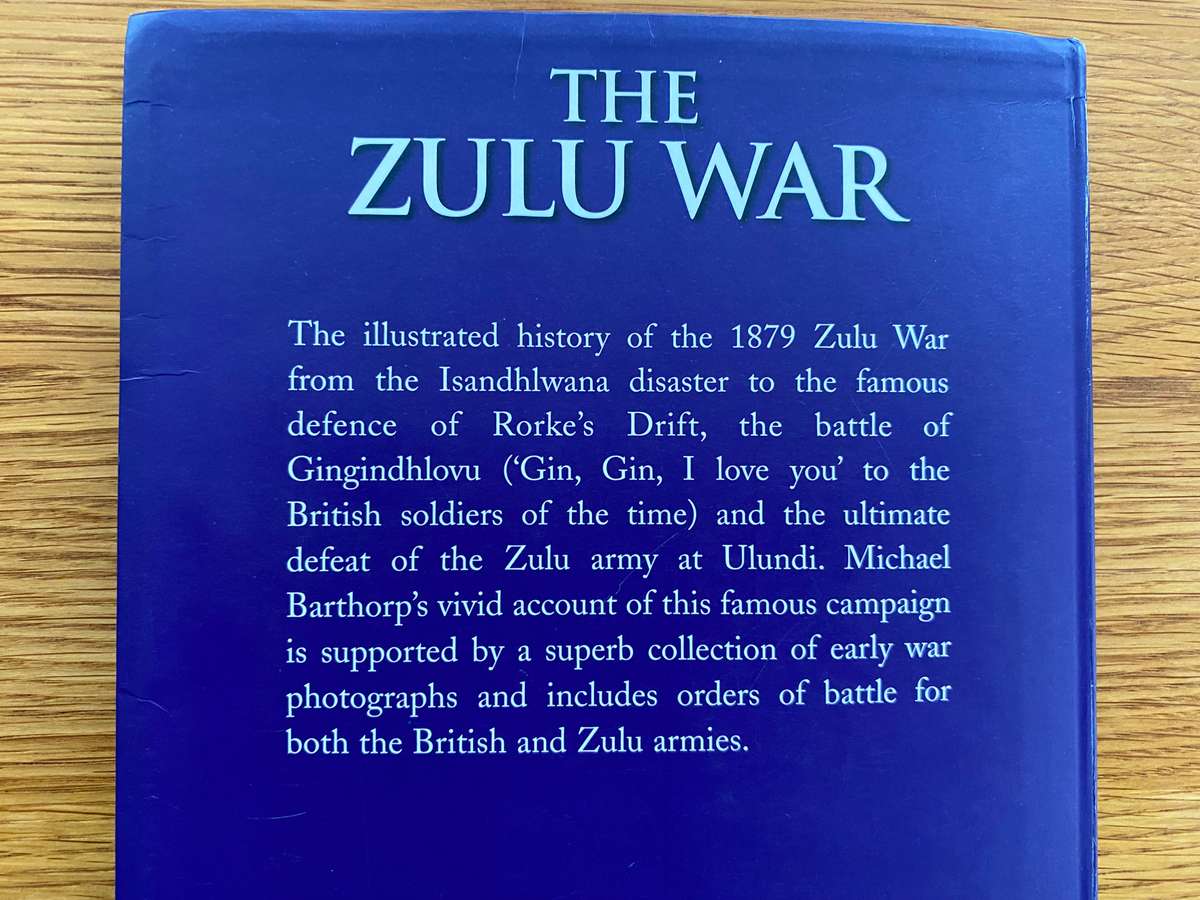 The Zulu War (Isandhlwana to Ulundi). Large stiff-covered paperback, in VG condition.