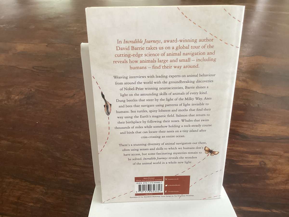 INCREDIBLE JOURNEYS Exploring the wonders of animal navigation. New book.