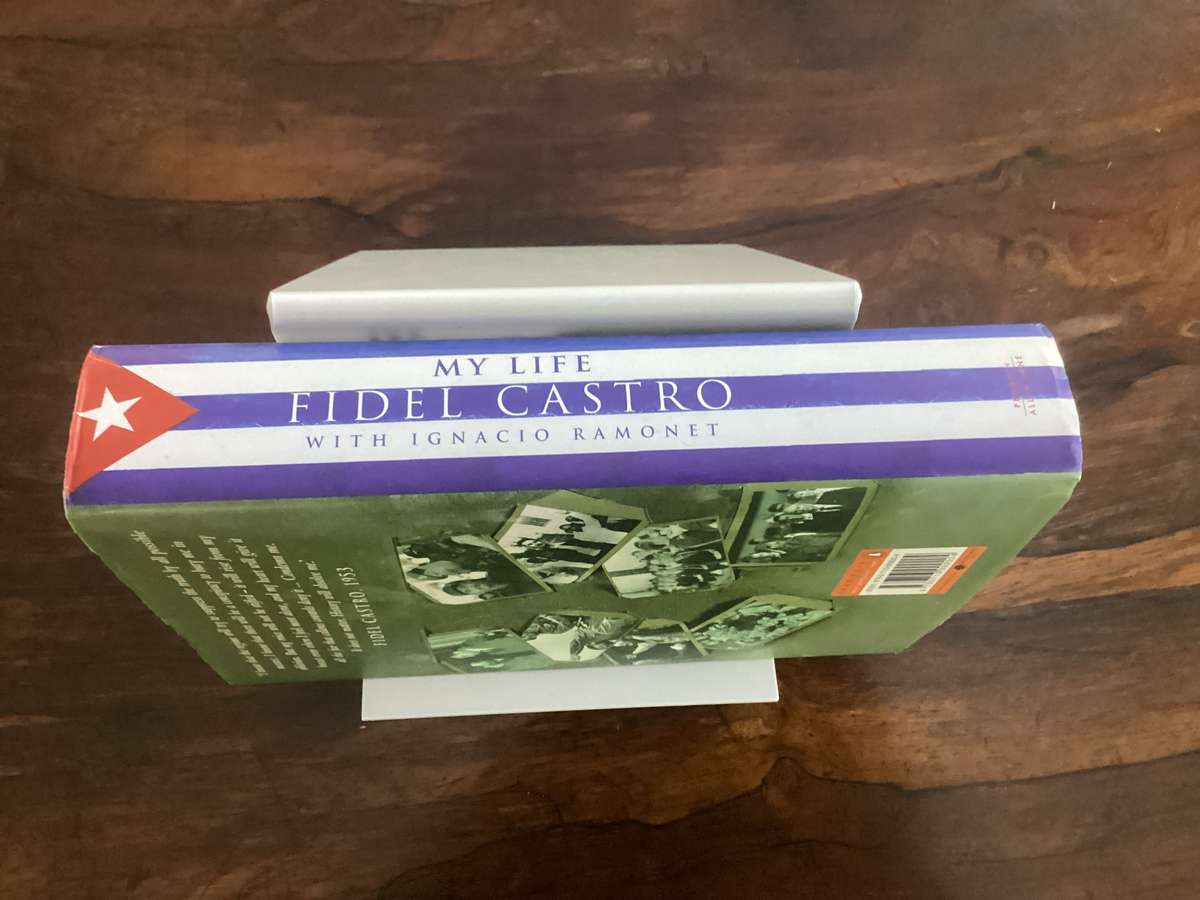 FIDEL CASTRO: My Life. 1st Edition Hardcover, in a Fine condition.