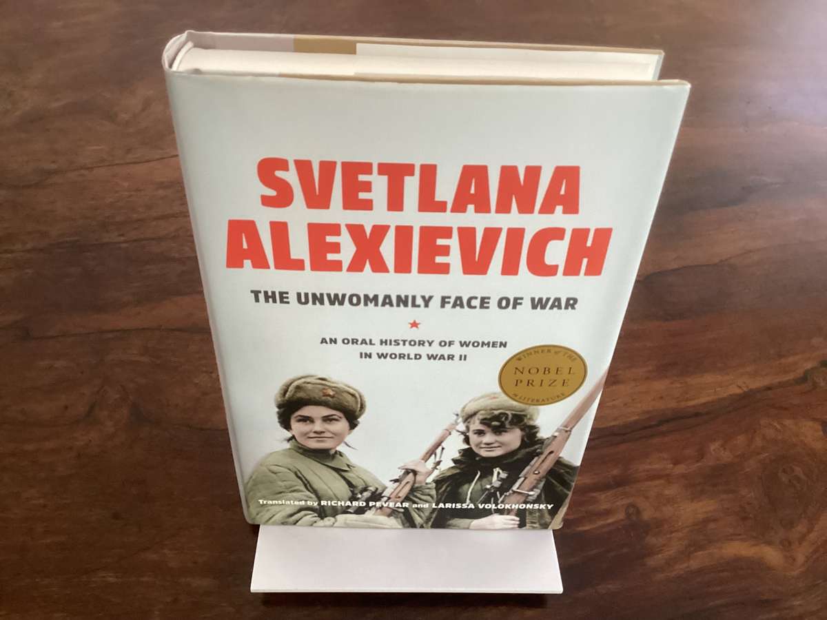 SVETLANA ALEXIEVICH The Unwomanly Face Of War. First Edition, Fine Condition.