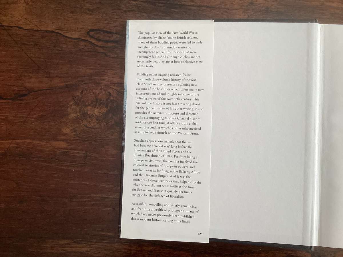 THE FIRST WORLD WAR by HEW STRACHAN. Hardcover edition, Good+ condition.