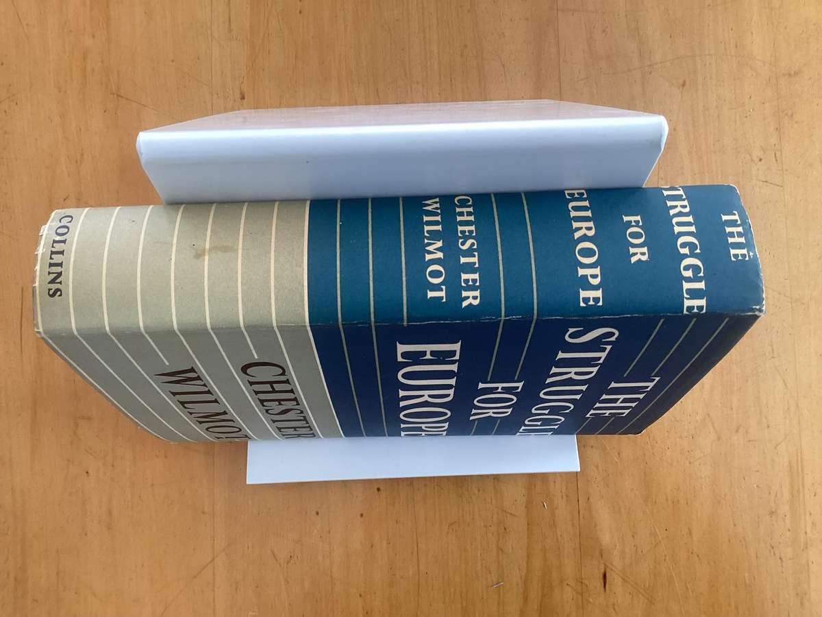 THE STRUGGLE FOR EUROPE. Chester Wilmots highly praised classic of contemporary history.