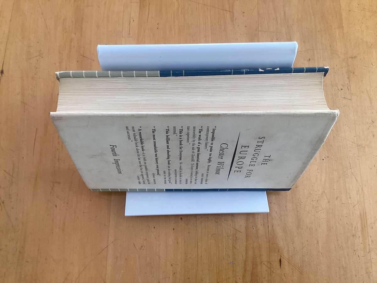 THE STRUGGLE FOR EUROPE. Chester Wilmots highly praised classic of contemporary history.