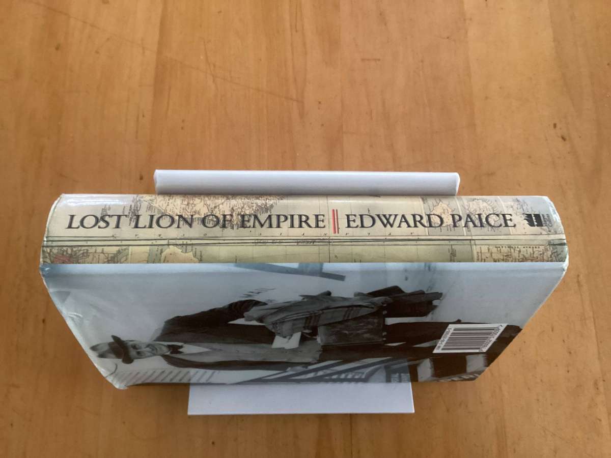 LOST LION of EMPIRE. The life of Cape-To-Cairo Grogan, hardcover by Edward Paice.