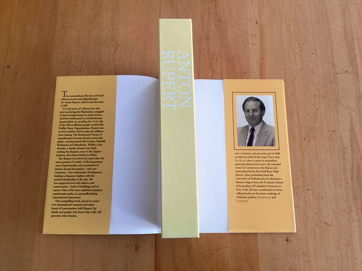 ANTON RUPERT A Biography, by Ebbe Dommisse & Willie Esterhuyse. Hardcover. Fine Condition. Signed.