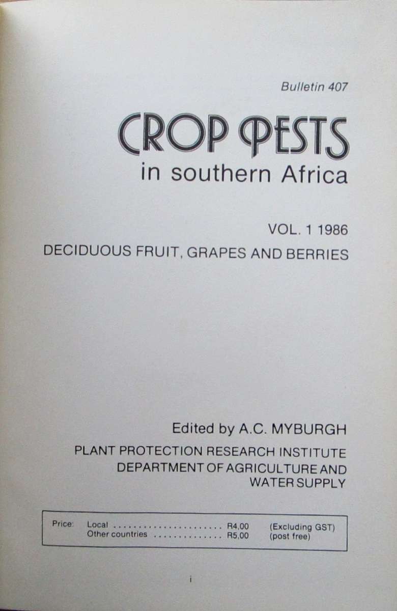 Crop Pests in Southern Africa-Vol 1 Deciduous Fruit, Grapes and Berries - Bulletin 407
