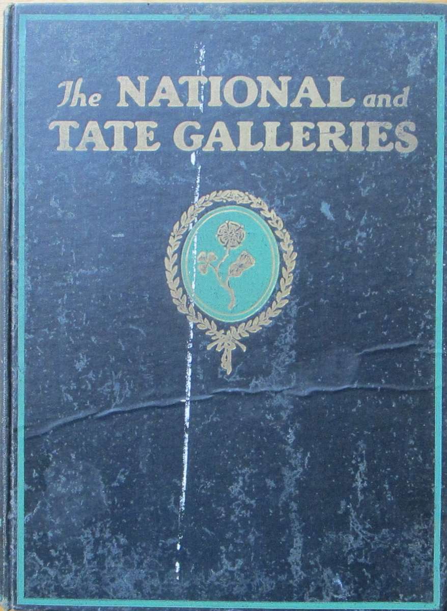 The National and Tate Galleries with One Hundred Plates in Colour