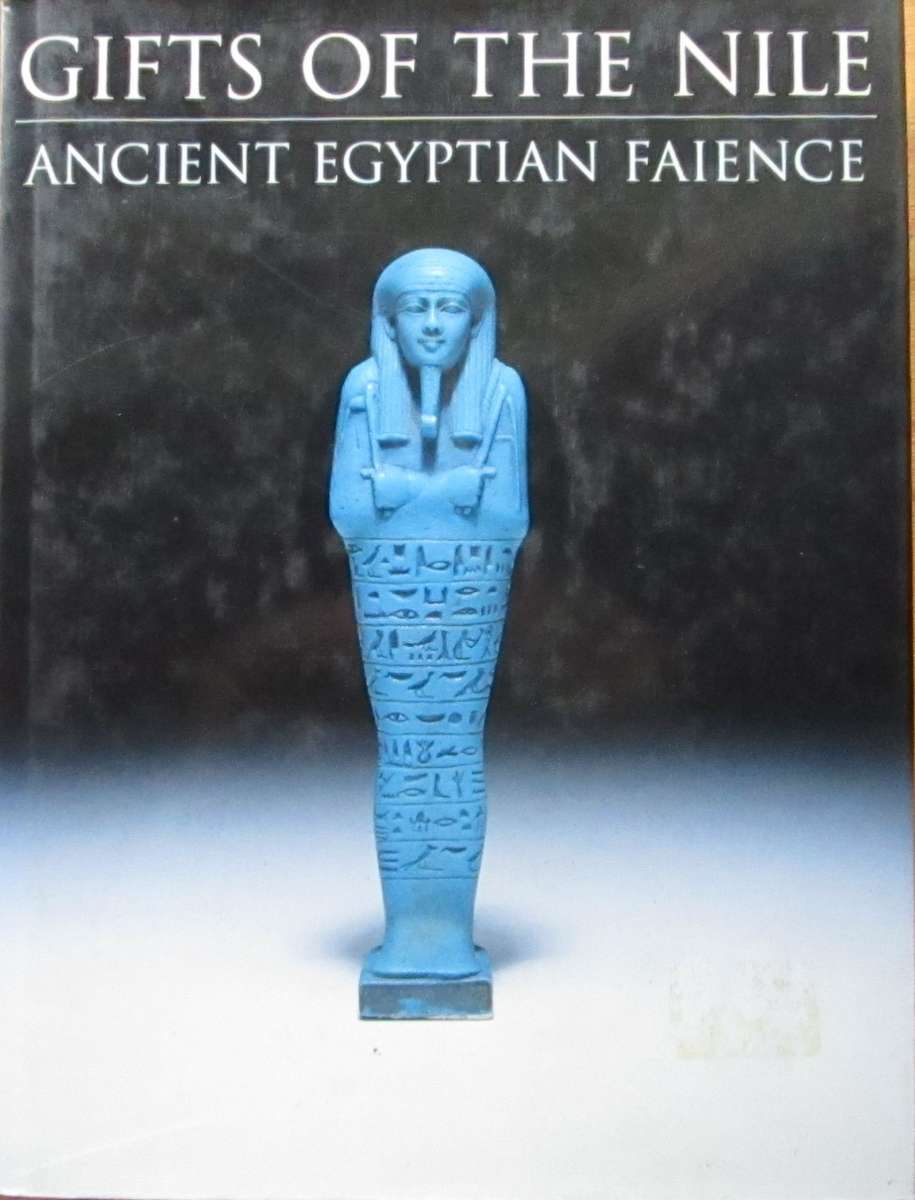 Gifts of The Nile Ancient Egyptian Faience: