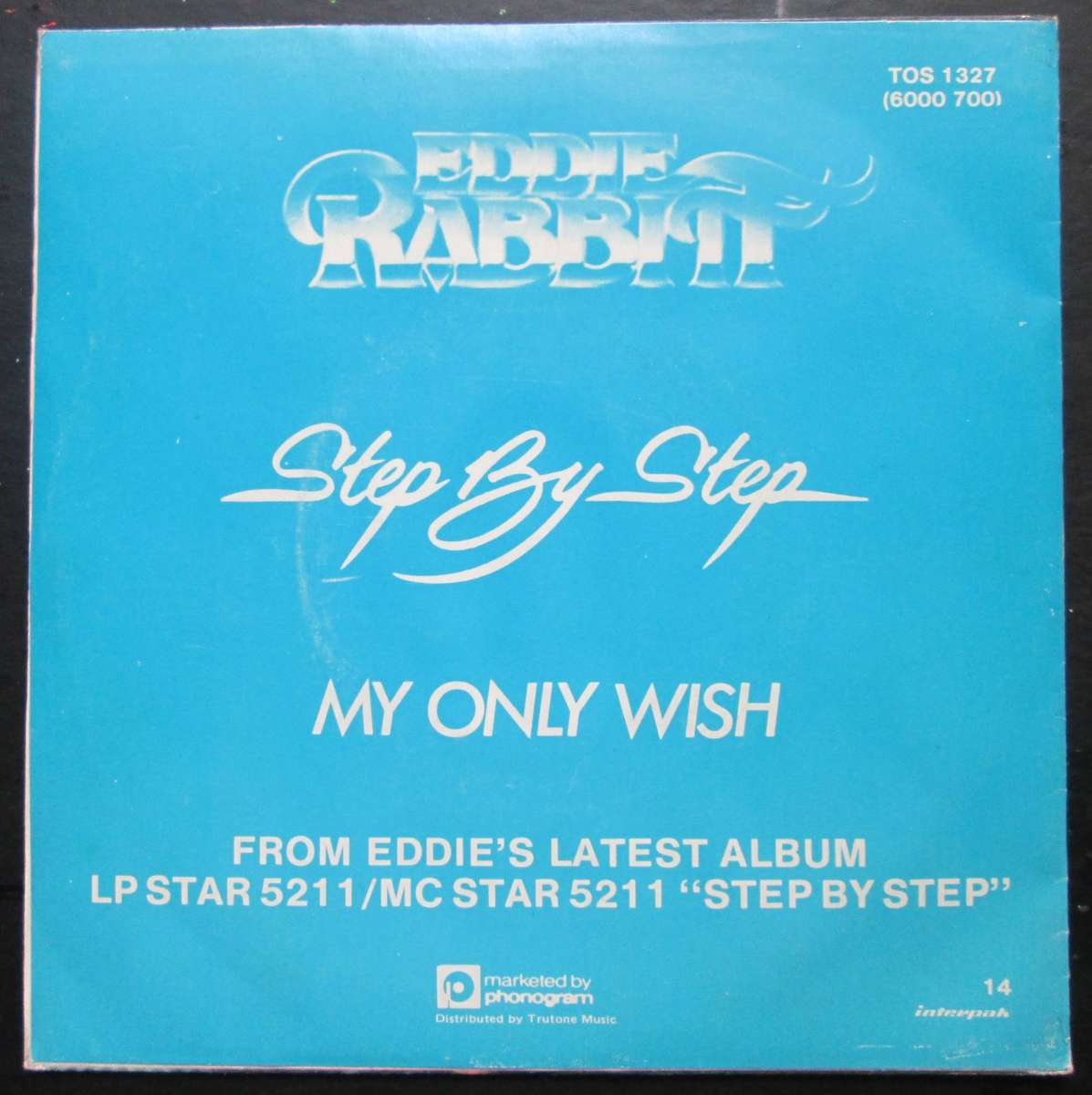 EDDIE RABBITT - STEP BY STEP / MY ONLY WISH    (7 SINGLE/VINYL)