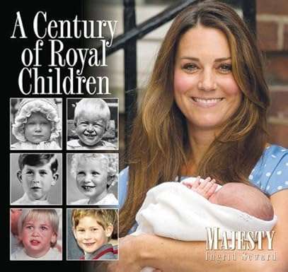 A Century of Royal Children by Ingrid Seward (SIGNED COPY & LIMITED FIRST EDITION)