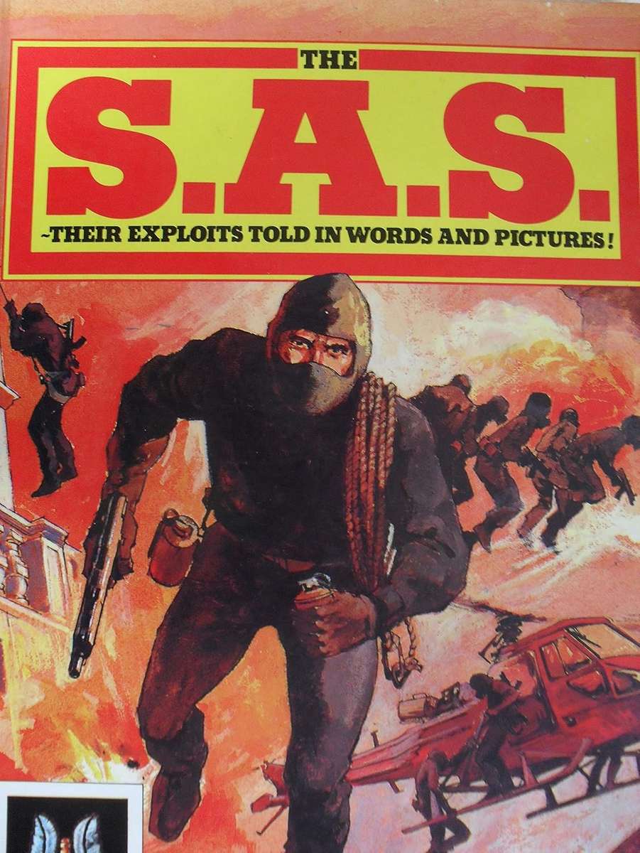 The S.A.S. : Their Exploits told in Words and Pictures by Peter Newark