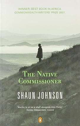 The Native Commissioner by Shaun Johnson