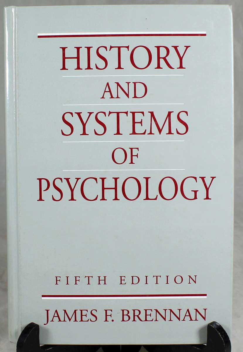 History and systems of psychology - JF Brennen